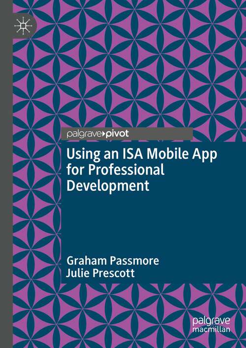 Book cover of Using an ISA Mobile App for Professional Development (1st ed. 2022)