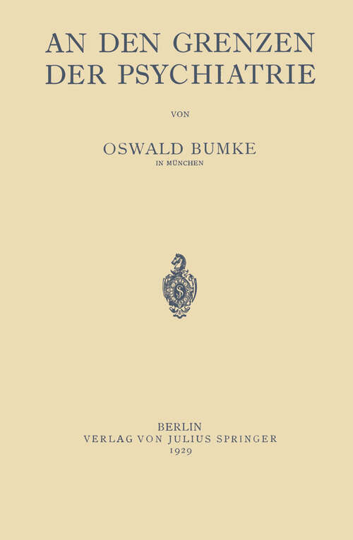 Book cover of An Den Grenzen der Psychiatrie (1929)