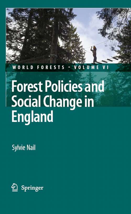 Book cover of Forest Policies and Social Change in England (2008) (World Forests #6)