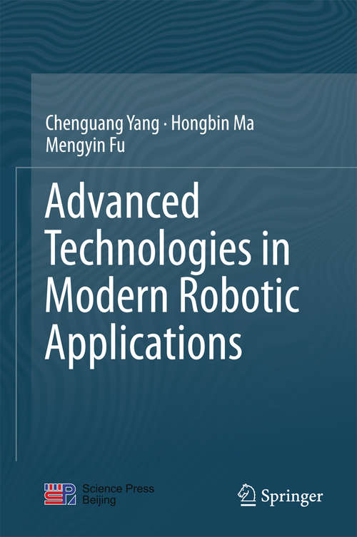 Book cover of Advanced Technologies in Modern Robotic Applications (1st ed. 2016)