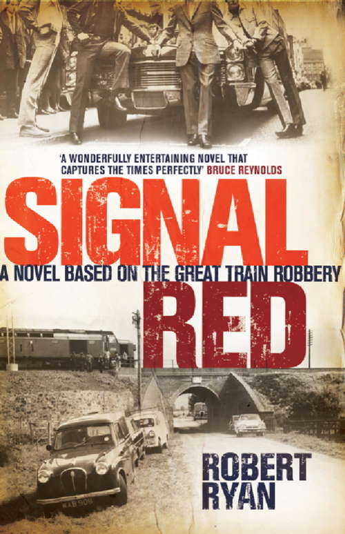 Book cover of Signal Red: Empire Of Sand, Death On The Ice, And Signal Red (The\great British Heroes And Antiheroes Trilogy Ser. #3)