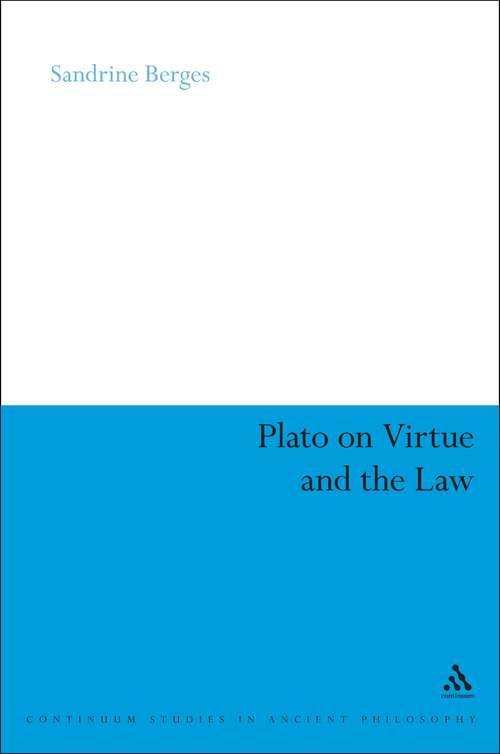 Book cover of Plato on Virtue and the Law (Continuum Studies in Ancient Philosophy)