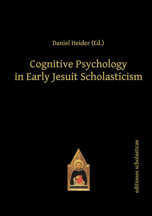 Book cover of Cognitive Psychology in Early Jesuit Scholasticism