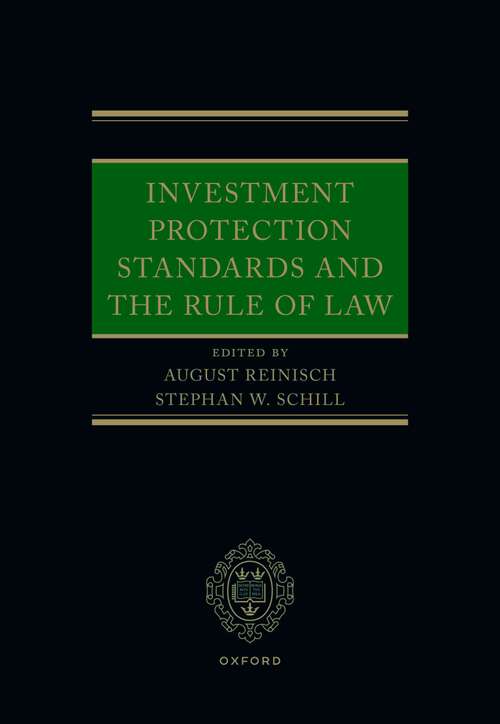 Book cover of Investment Protection Standards and the Rule of Law