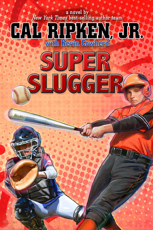 Book cover of Super Slugger (Cal Ripken Jr.'s All Stars #2)