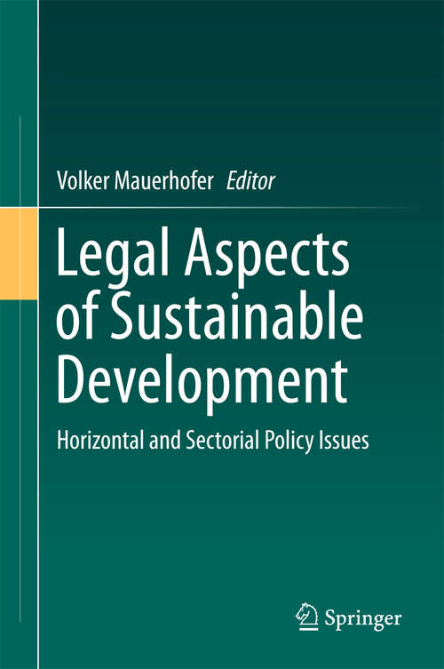 Book cover of Legal Aspects of Sustainable Development: Horizontal and Sectorial Policy Issues (1st ed. 2016)
