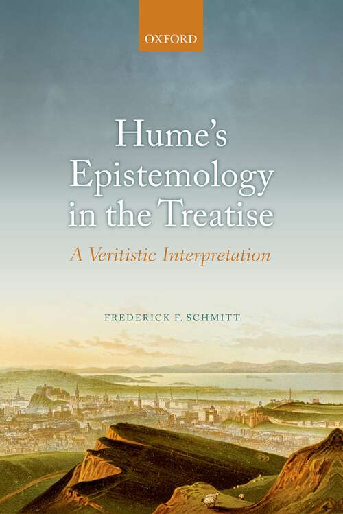 Book cover of Hume's Epistemology In The Treatise: A Veritistic Interpretation