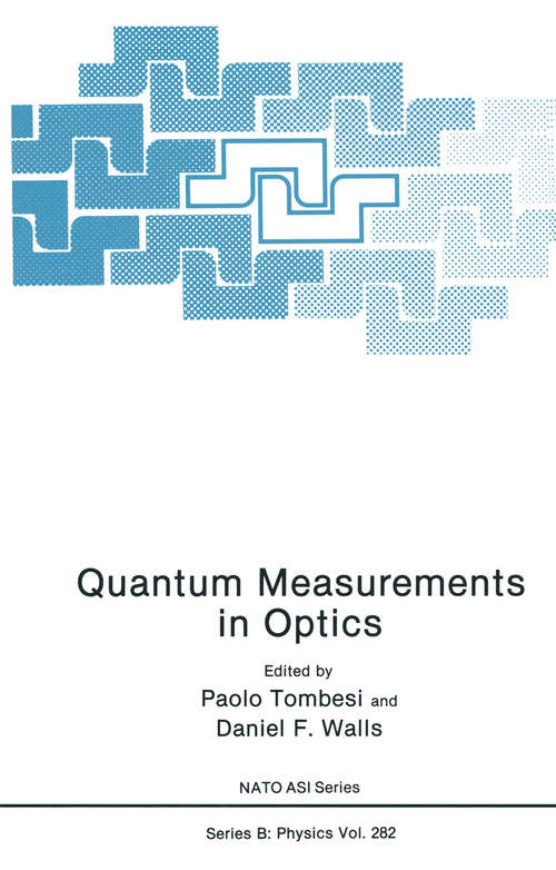 Book cover of Quantum Measurements in Optics (1992) (Nato Science Series B: #282)