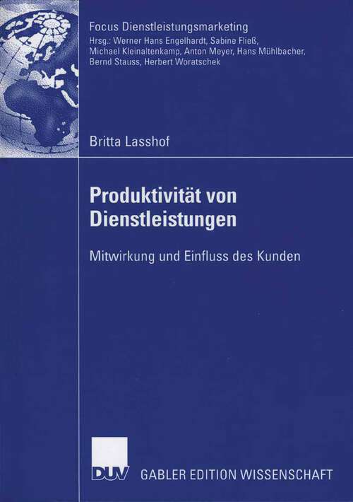 Book cover of Produktivität von Dienstleistungen: Mitwirkung und Einfluss des Kunden (2006) (Fokus Dienstleistungsmarketing)