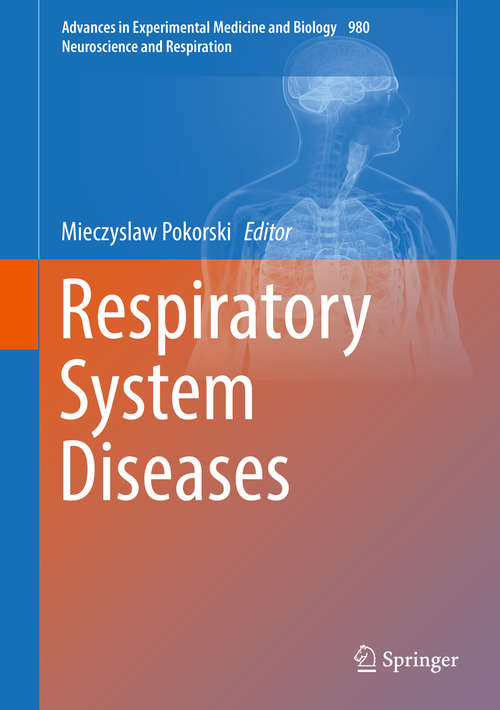 Book cover of Respiratory System Diseases (Advances in Experimental Medicine and Biology #980)