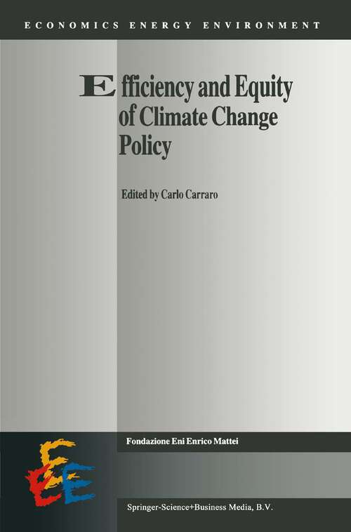 Book cover of Efficiency and Equity of Climate Change Policy (2000) (Economics, Energy and Environment #15)