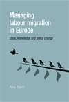 Book cover of Managing labour migration in Europe: Ideas, knowledge and policy change (PDF)