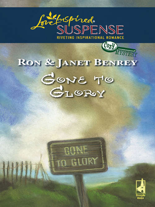 Book cover of Gone To Glory (ePub First edition) (Cozy Mystery #3)