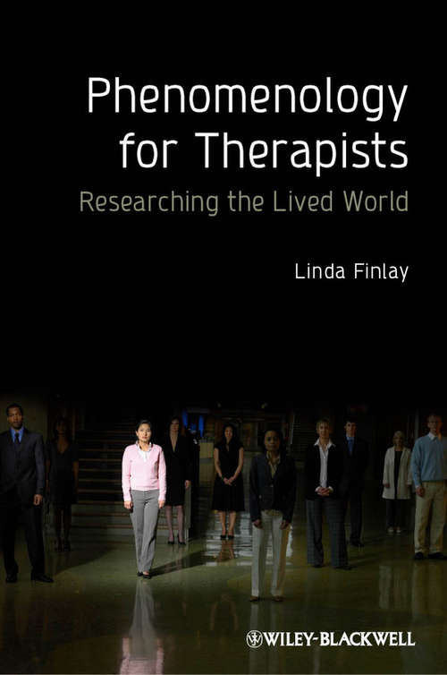 Book cover of Phenomenology for Therapists: Researching the Lived World