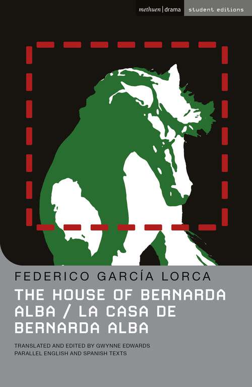 Book cover of The House Of Bernarda Alba: La casa de Bernarda Alba (Student Editions)