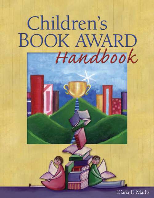 Book cover of Children's Book Award Handbook