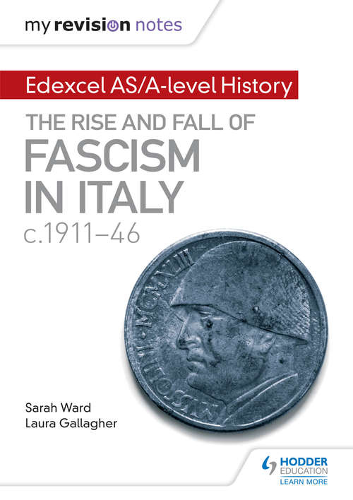 Book cover of My Revision Notes: The rise and fall of Fascism in Italy c1911-46