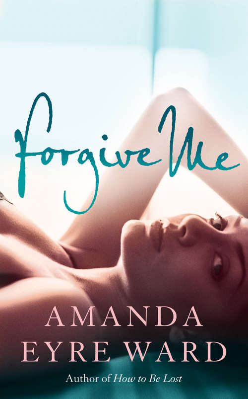 Book cover of Forgive Me (ePub edition)
