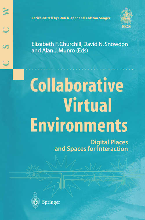 Book cover of Collaborative Virtual Environments: Digital Places and Spaces for Interaction (2001) (Computer Supported Cooperative Work)