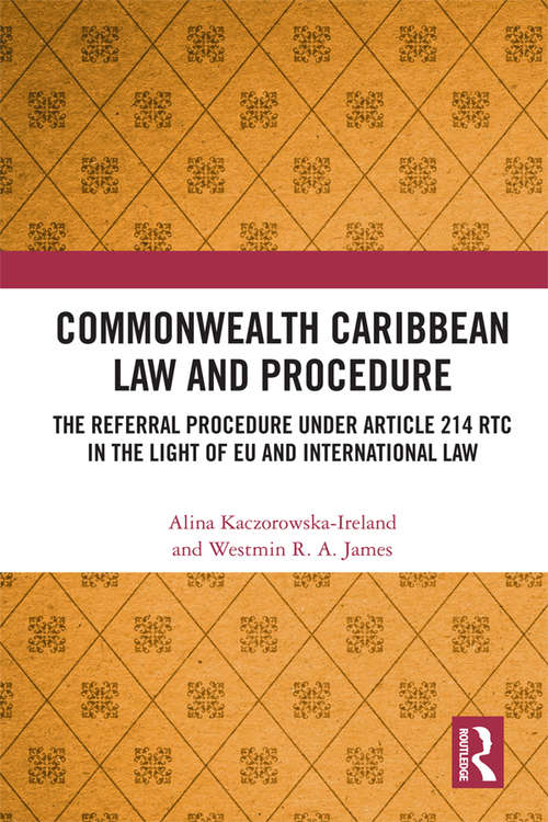 Book cover of Commonwealth Caribbean Law and Procedure: The Referral Procedure under Article 214 RTC in the Light of EU and International Law