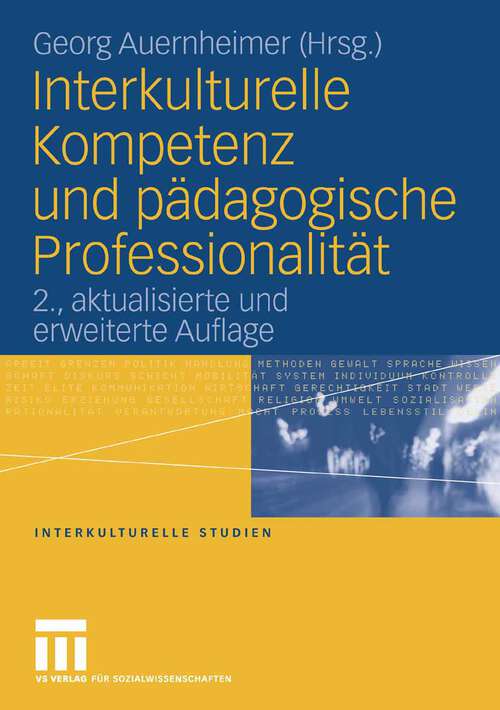 Book cover of Interkulturelle Kompetenz und pädagogische Professionalität (2.Aufl. 2008) (Interkulturelle Studien)