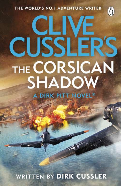 Book cover of Clive Cussler’s The Corsican Shadow: A Dirk Pitt adventure (27)