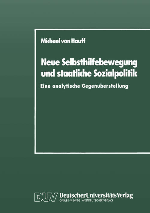 Book cover of Neue Selbsthilfebewegung und staatliche Sozialpolitik: Eine analytische Gegenüberstellung (1989)