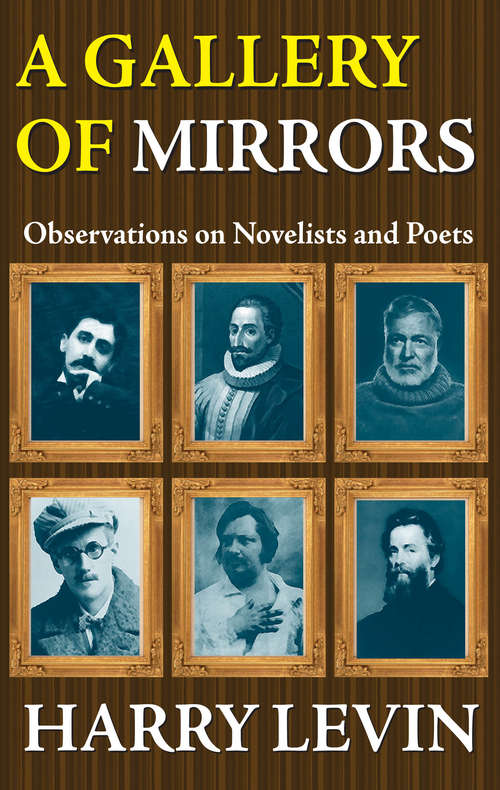 Book cover of A Gallery of Mirrors: Observations on Novelists and Poets