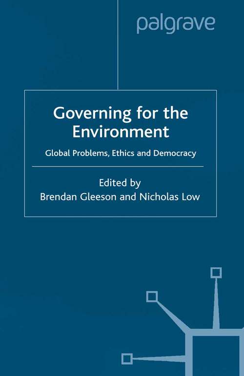 Book cover of Govering for the Environment: Global Problems, Ethics and Democracy (2001) (Global Issues)