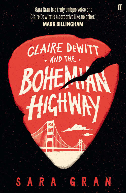 Book cover of Claire DeWitt and the Bohemian Highway (Main) (Claire DeWitt #2)