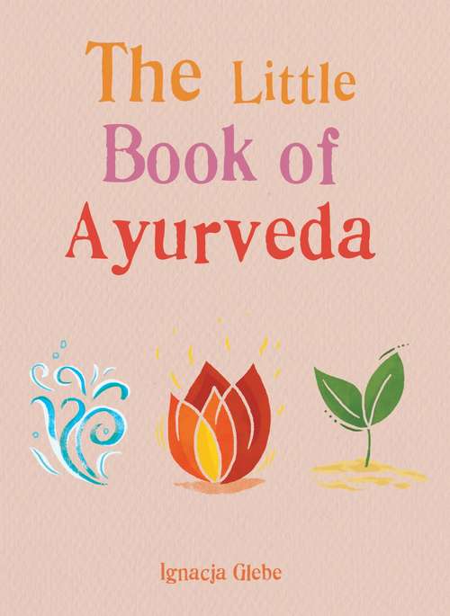 Book cover of The Little Book of Ayurveda