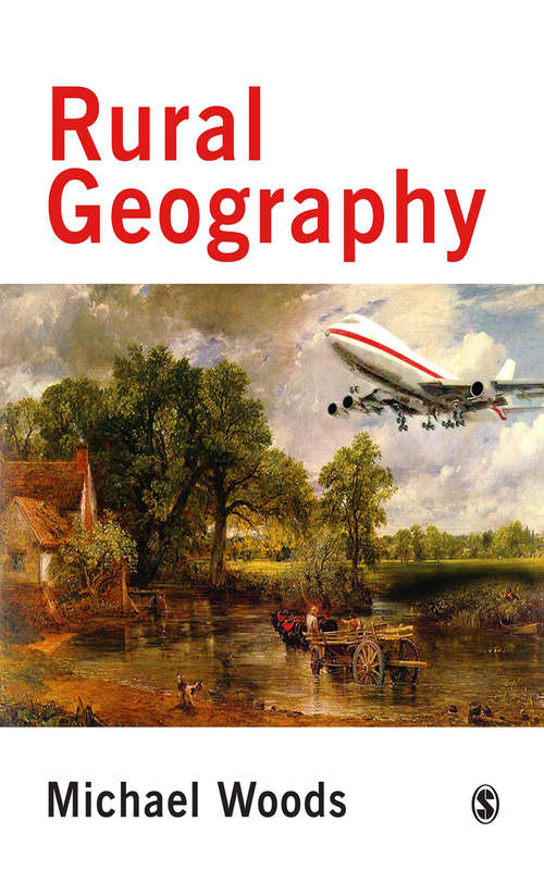 Book cover of Rural Geography: Processes, Responses and Experiences in Rural Restructuring (First Edition) (Key Ideas In Geography Ser.)