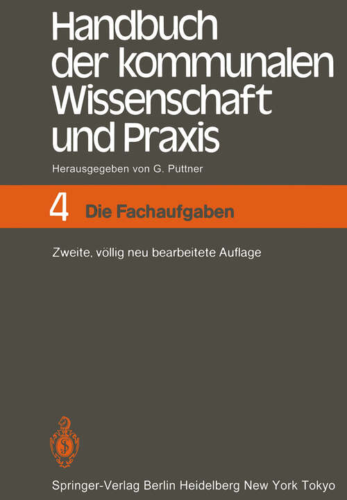 Book cover of Handbuch der kommunalen Wissenschaft und Praxis: Band 4 Die Fachaufgaben (2. Aufl. 1983)