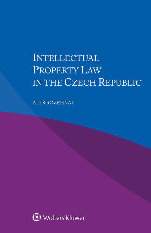 Book cover of Intellectual Property Law in the Czech Republic