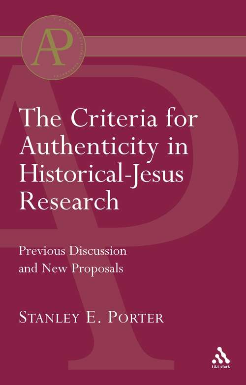 Book cover of Criteria for Authenticity in Historical-Jesus Research (The Library of New Testament Studies #191)