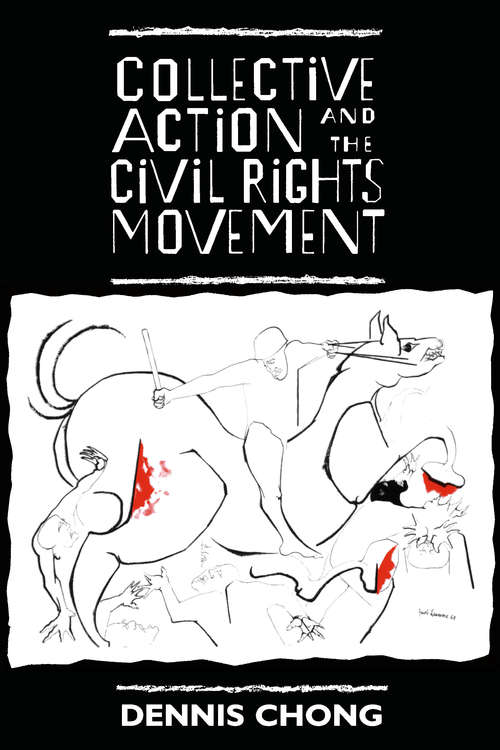 Book cover of Collective Action and the Civil Rights Movement (American Politics and Political Economy Series)