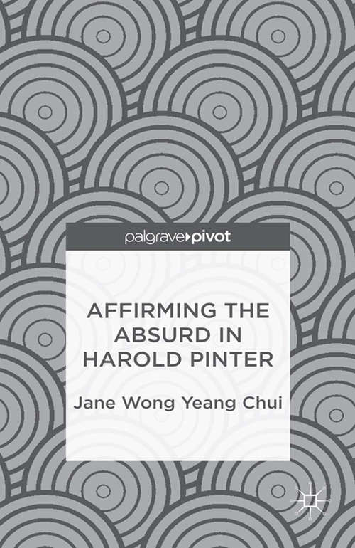 Book cover of Affirming the Absurd in Harold Pinter (2013)