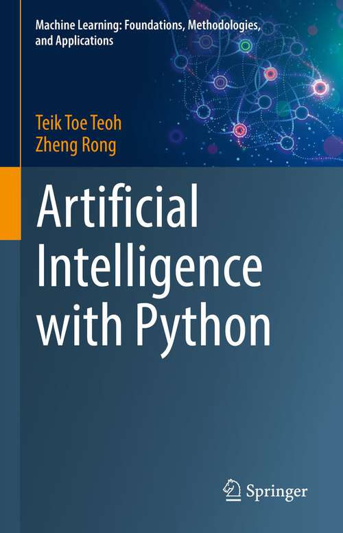 Book cover of Artificial Intelligence with Python (1st ed. 2022) (Machine Learning: Foundations, Methodologies, and Applications)