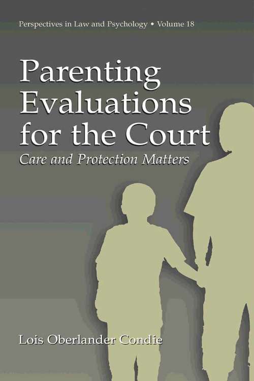 Book cover of Parenting Evaluations for the Court: Care and Protection Matters (2003) (Perspectives in Law & Psychology #18)