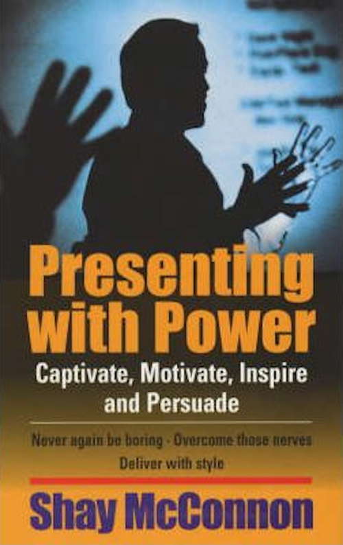 Book cover of Presenting With Power: Captivate, Motivate, Inspire And Persuade (2)