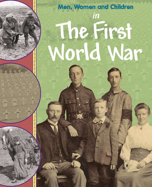 Book cover of In the First World War: In The First World War Library Ebook (Men, Women and Children)