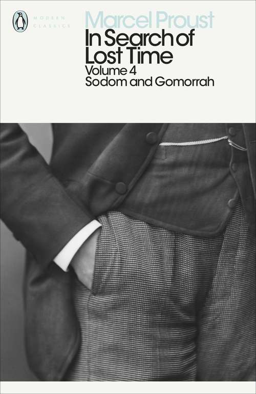Book cover of In Search of Lost Time: Sodom and Gomorrah (Penguin Modern Classics #4)