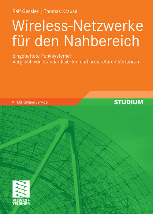 Book cover of Wireless-Netzwerke für den Nahbereich: Eingebettete Funksysteme: Vergleich von standardisierten und proprietären Verfahren (2009)