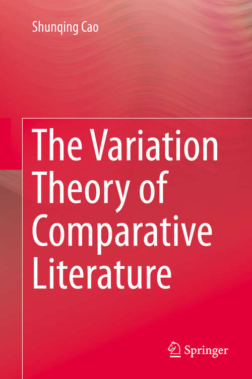 Book cover of The Variation Theory of Comparative Literature (2013)
