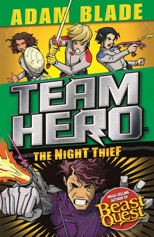 Book cover of The Night Thief: Series 4 Book 3 (Team Hero #3)