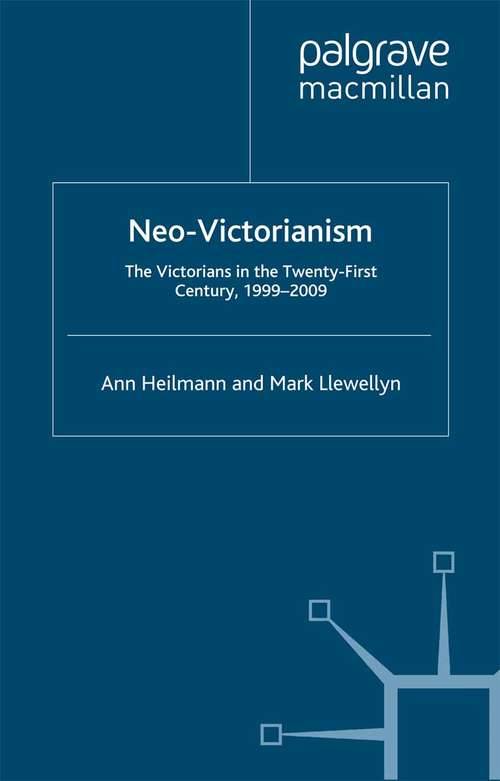 Book cover of Neo-Victorianism: The Victorians in the Twenty-First Century, 1999-2009 (2010)