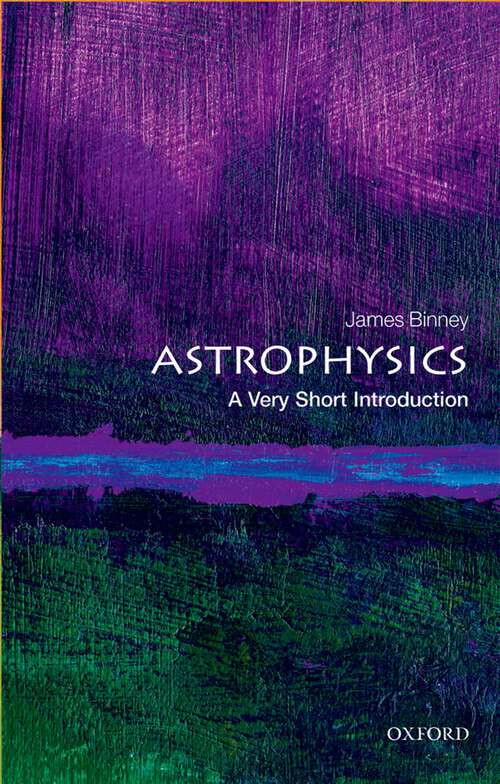 Book cover of Astrophysics: A Very Short Introduction (Very Short Introductions)