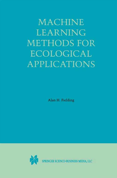 Book cover of Machine Learning Methods for Ecological Applications (1999)