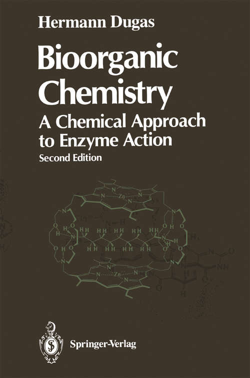 Book cover of Bioorganic Chemistry: A Chemical Approach to Enzyme Action (2nd ed. 1989) (Springer Advanced Texts in Chemistry)