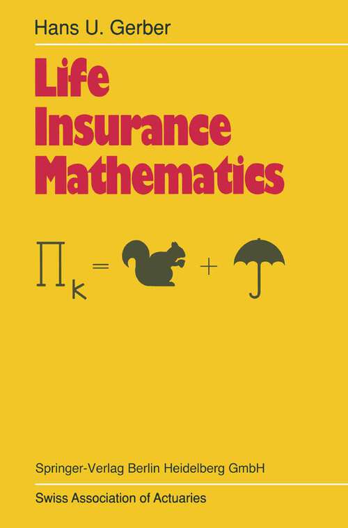 Book cover of Life Insurance Mathematics (1990)